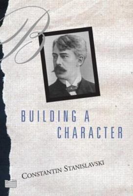 Building A Character , Constantin Stanislavski