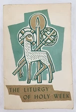 The Liturgy of Holy Week 1965 Liturgical Press CATHOLIC MASS