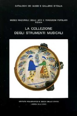 Sammlung Musikinstrumente Paola Elisabetta Tucci, Roberta Simeoni Ist.Poligr