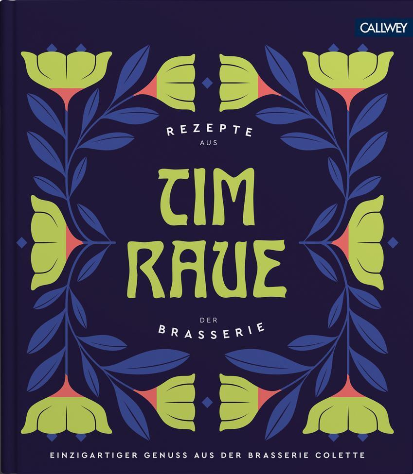 Thumbnail - Tim Raue - Rezepte Aus Der Brasserie | Tim Raue (u. A.) | Buch | 208
