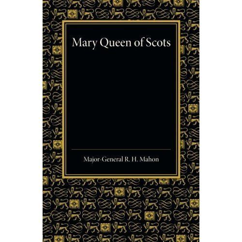 Mary Queen of Scots Mahon Paperback Cambridge University Press 9781107666009