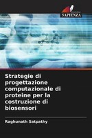 Raghunath Satpathy | Strategie Di Progettazione Computazionale Di Proteine...