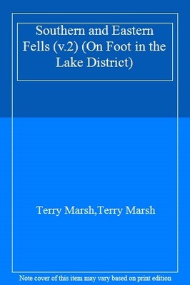 On Foot in the Lake District: Southern and Eastern Fells v.2: So