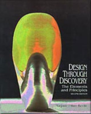 Design Through Discovery : The Elements and Principles Marjorie E