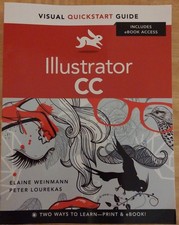 Illustrator CC: For Windows and Macintosh Visual QuickStart Guide