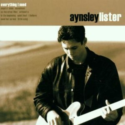 Aynsley Lister Everything I need CD