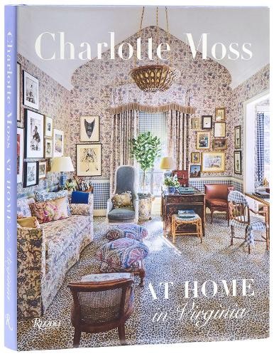 Charlotte Moss: At Home in Virginia by Charlotte Moss (Hardback Book) - Image 3