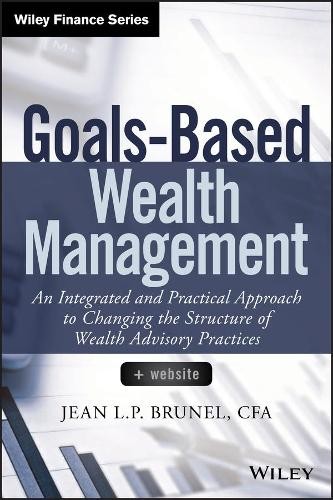 Jean L. P. Brunel Goals-Based Wealth Management (Copertina rigida) Wiley Finance