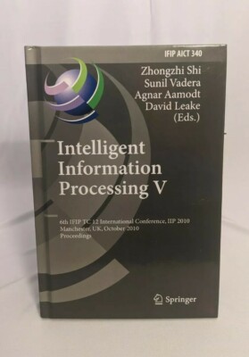 IFIP AICT 340 Intelligent Information Processing V Hardcover by Z. Shi, S Vadera