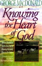 Knowing the Heart of God: Where Obedience Is the One Path to Drawing - VERY GOOD