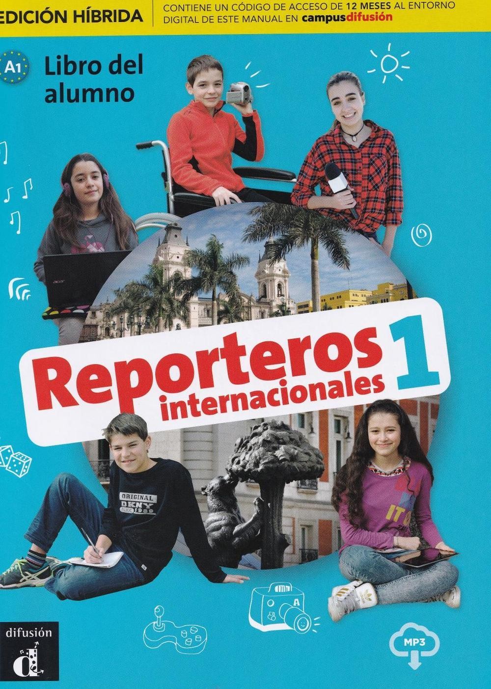 Reporteros internacionales 1 - Edicion hibrida - Libro del alumno + audio MP3. A