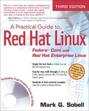 A Practical Guide to Red Hat Linux : Fedora Core and Red Hat Ente