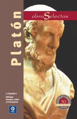 Platon: La Republica/Dialogos (Gorgias, Fedon y el Banq - Spanish Language Hardb