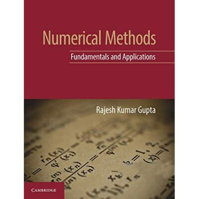 Numerical Methods Fundamentals Applications Rajesh Kumar Gupta 9781108716000 VG