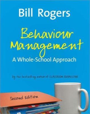 Verhaltensmanagement: Ein ganzschulischer Ansatz, Rogers, Bill, neues Buch