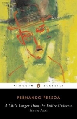 Fernando Pessoa Little Larger Than the Entire Universe (Taschenbuch)
