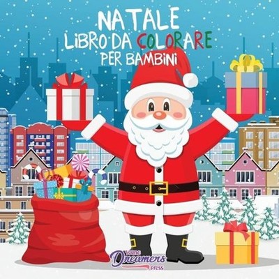 Natale libro da colorare per bambini: Per bambini di 4-8 anni by Young Dreamers