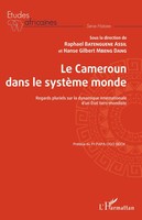 Hanse Gilbert Mbeng Dang (U. A.) | Le Cameroun Dans Le SystèMe Monde | Buch