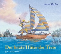 Aaron Becker | Der Letzte HüTer Der Tiere | Buch | Deutsch (2025) | 40 S.