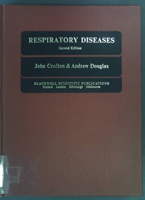 Respiratory Diseases. Crofton, Sir John and Andrew Douglas: