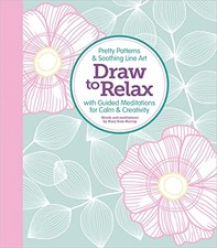 Dibuja para relajarte: bonitos patrones y arte lineal relajante con