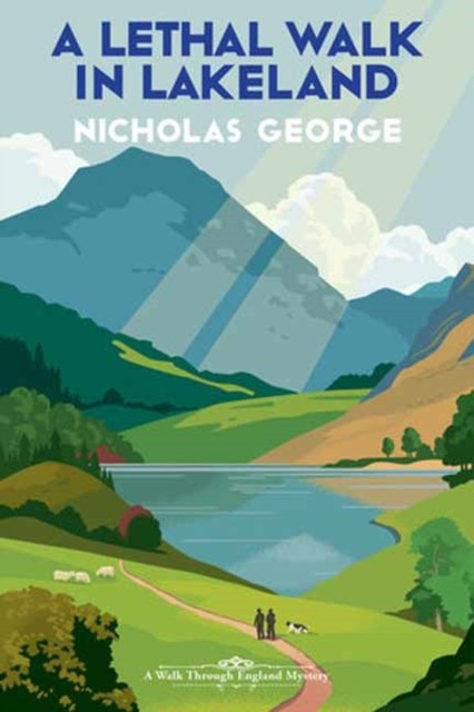 A Lethal Walk in Lakeland by Nicholas George (Paperback Book)