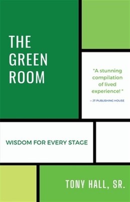 The Green Room: Wisdom for Every Stage by Hall, Tony, Brand New, Free shippin...