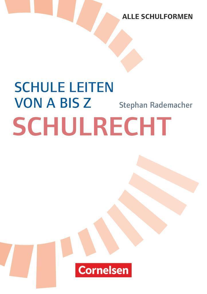 Thumbnail - Schule Leiten Von A Bis Z - Schulrecht Stephan Rademacher Taschenbuch