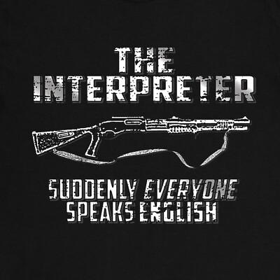 The Interpreter Funny T Shirt Tees Unisex Mens Gift Idea Present 870m