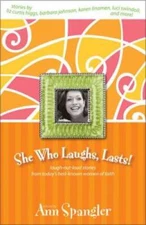 She Who Laughs, Lasts! - Paperback By Spangler, Ann - GOOD