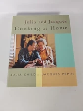 Julia and Jacques Cooking at Home 1st Ed. 1999 HC DJ Julia Child Jacques Pepin