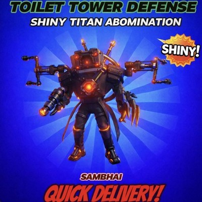   SHINY Titan Abomination ~ Toilet Tower Defense ~ TTD Units ~ TTD 