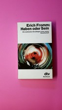 141650 Erich Fromm HABEN ODER SEIN die seelischen Grundlagen einer neuen