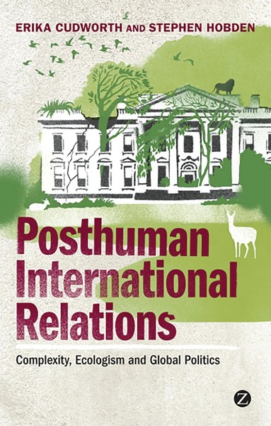 Erika Cudworth (U. A.) | Posthuman International Relations | Buch | Englisch-image