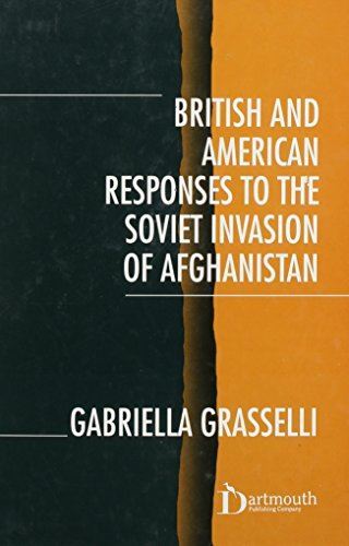 British and American Responses to the Soviet Invasion of Afghanistan