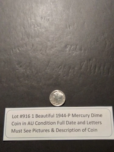Lot #916 One Beautiful 1944-P  Mercury Dime AU Condition Full Date & Letters