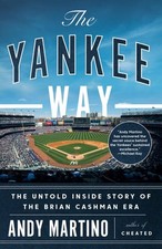 Yankee Way : The Untold Inside Story of the Brian Cashman Era, Paperback by M...