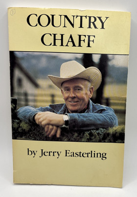 Country Chaff by Jerry Easterling, signed 2nd edition 1990