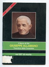 IL SERVO DI DIO GIUSEPPE ALLAMANO Tesoriere della Consolata nel 60° Morte Libro