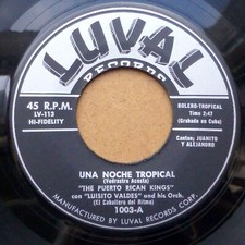 PUERTO RICAN KINGS bolero tango 45 UNA NOCHE TROPICAL Adios Muchachos LUVAL #115