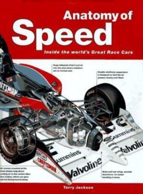 Anatomy of Speed: Inside the World's Great Race Cars by Jackson, Terry, Good Boo