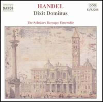 Handel: Dixit Dominus by Scholars Baroque Ensemble: New