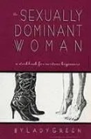 The Sexually Dominant Woman Lady Green Taschenbuch Kartoniert / Broschiert 1999