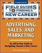 ADVERTISING, SALES, AND MARKETING (FIELD GUIDES TO FINDING By Ken Mondschein