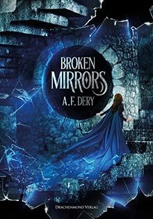 Broken Mirrors von A.F. Dery | Buch | Zustand sehr gut