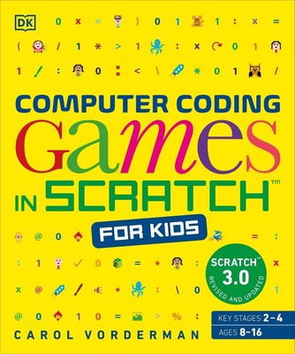 Computer Coding Games in Scratch for Kids by Carol Vorderman Paperback Book