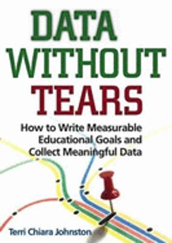 Data Without Tears: How to Write Measurable Educational Goals and Collect: Used - Picture 1 of 1