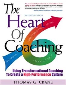 The Heart of Coaching: Using Transformational Coach... | Buch | Zustand sehr gut
