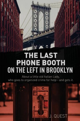 The Last Phone Booth on the Left in Brooklyn | J. Quest | Taschenbuch | Englisch