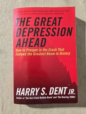 The Great Depression Ahead By Harry S. Dent - Paperback